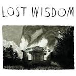 Mount Eerie - Lost Wisdom